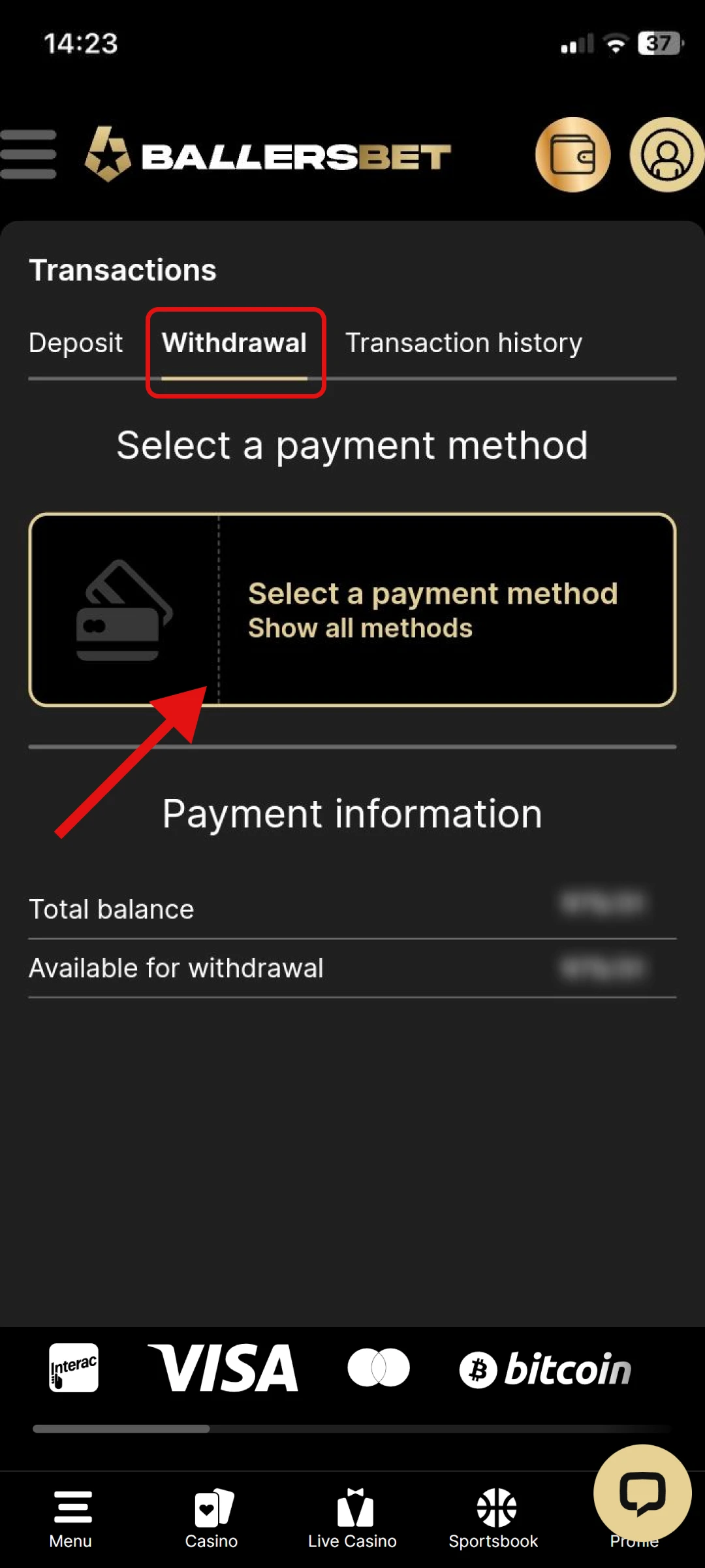 Choose the withdrawal method.