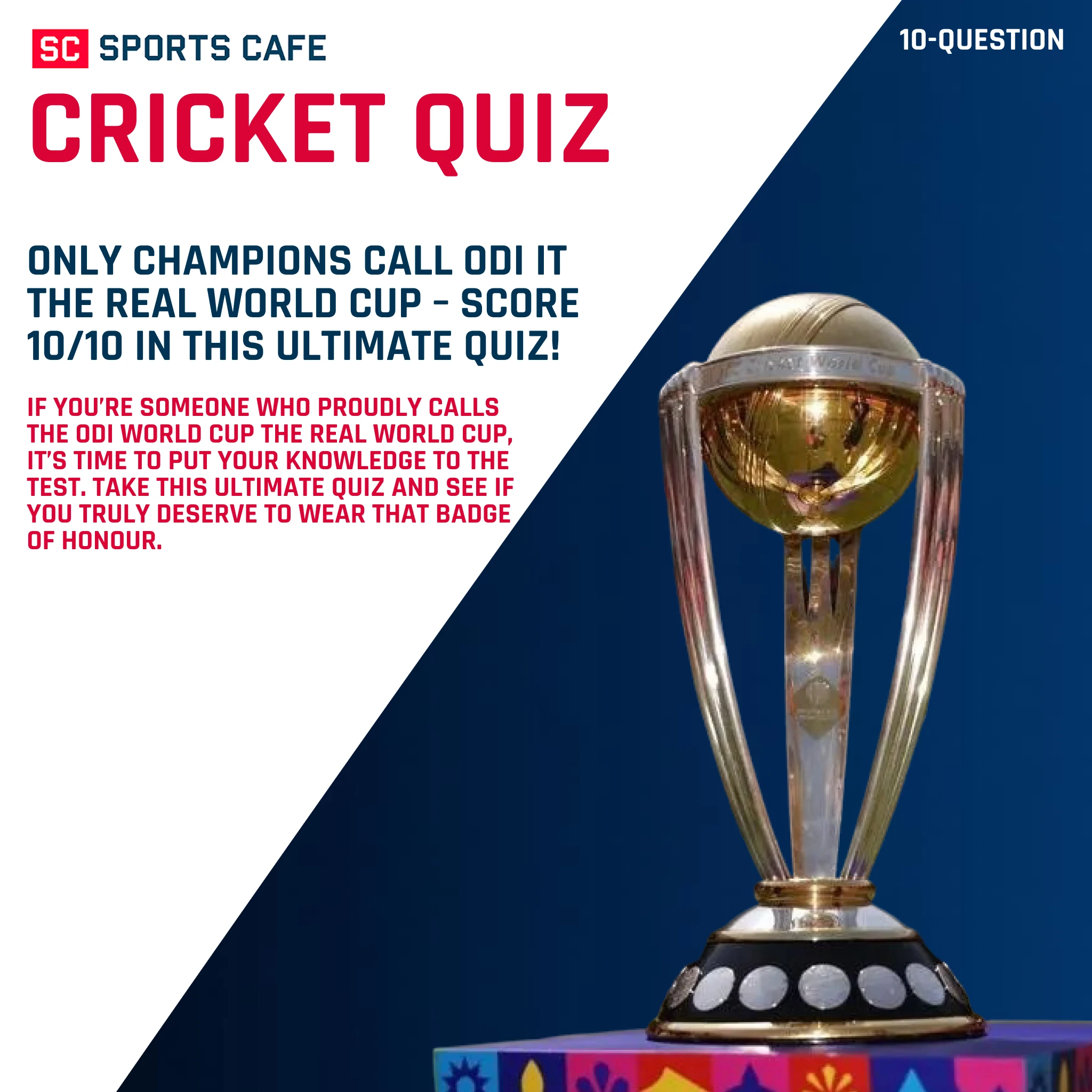 Only Champions Call ODI It the Real World Cup