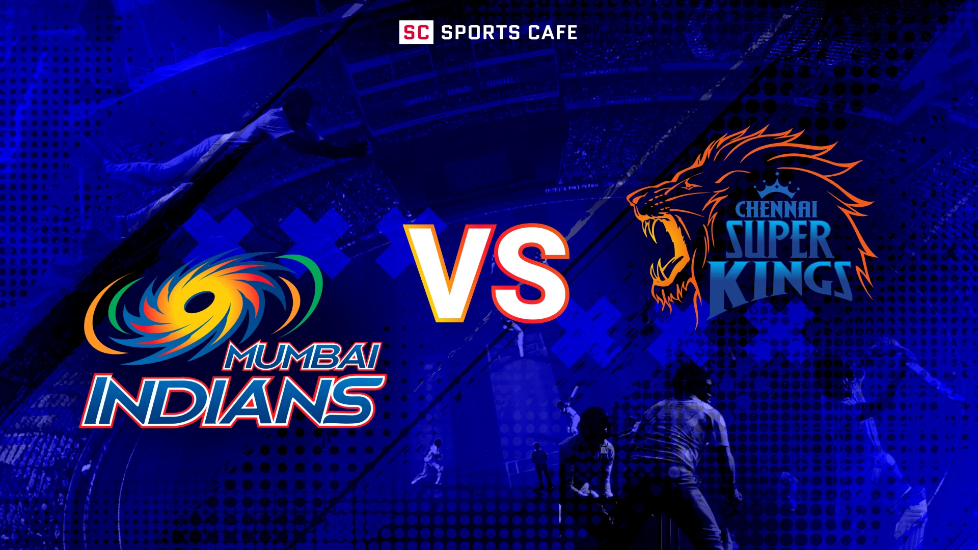 Mumbai Indians vs Chennai Super Kings